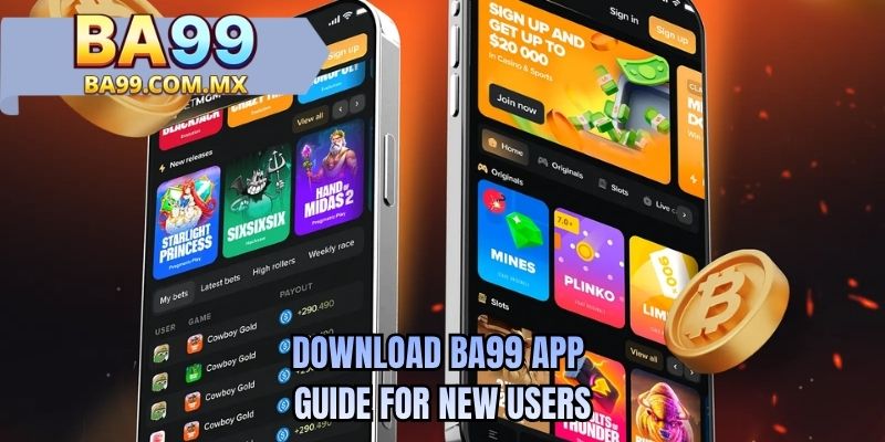 Download BA99 app guide for new users 