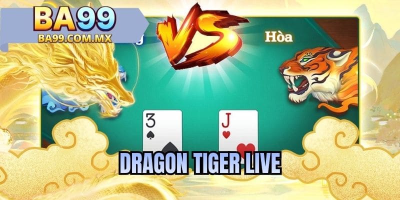 Dragon Tiger Live