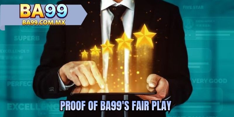 Proof of BA99's fair play
