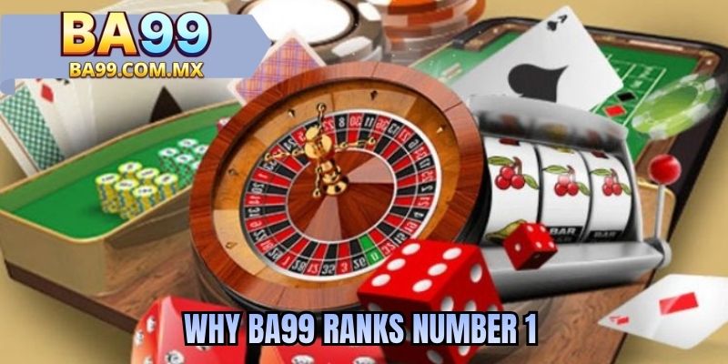 Why BA99 ranks number 1
